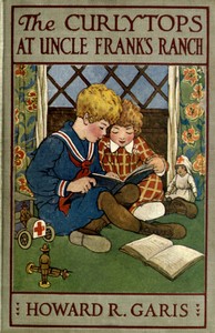Cover of The Curlytops at Uncle Frank's Ranch; Or, Little Folks on Ponyback — Text and Context