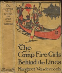Cover of The Camp Fire Girls Behind the Lines — Inside the Classic
