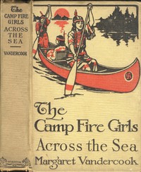 Cover of The Camp Fire Girls Across the Seas — Key Ideas to Explore