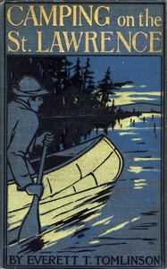 Cover of Camping on the St. Lawrence; Or,...