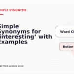 Simple Synonyms for ‘interesting’ with Examples