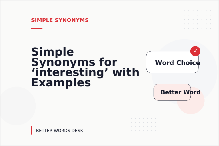 Simple Synonyms for ‘interesting’ with Examples Simple Synonyms for ‘interesting’ with Examples