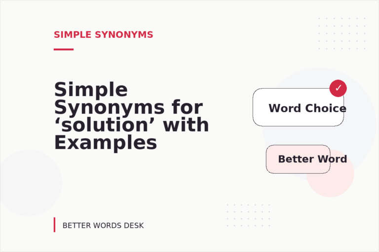 Simple Synonyms for ‘solution’ with Examples Simple Synonyms for ‘solution’ with Examples