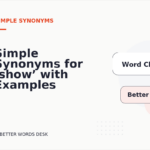 Simple Synonyms for ‘show’ with Examples