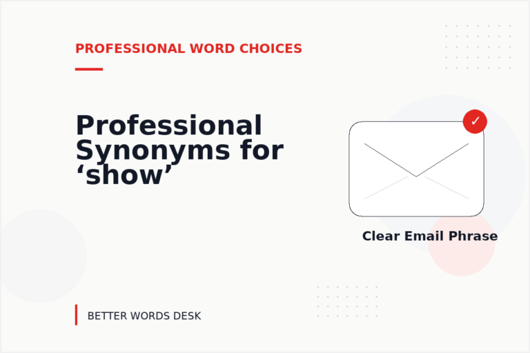 Professional Synonyms for ‘show’ Professional Synonyms for ‘show’