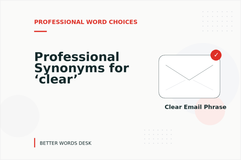 Professional Synonyms for ‘clear’ Professional Synonyms for ‘clear’