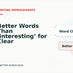 Better Words Than ‘interesting’ for Clear Writing