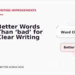 Better Words Than ‘bad’ for Clear Writing