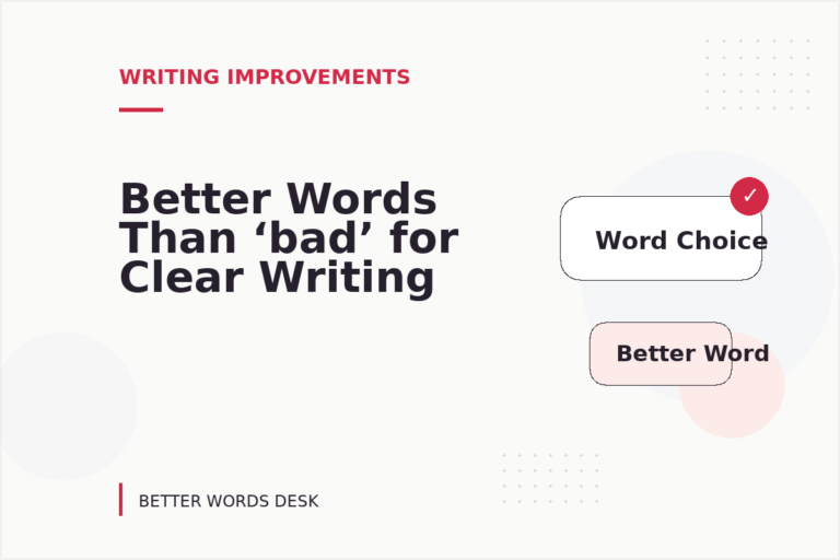 Better Words Than ‘bad’ for Clear Writing